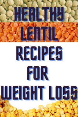 Dinner - Healthy red lentil recipes for weight loss